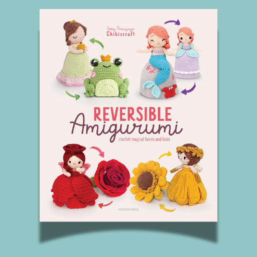 Amigurumi reversibles. 12 fades i personatges de contes clàssics a ganxet.